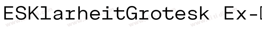 ESKlarheitGrotesk Ex字体转换
